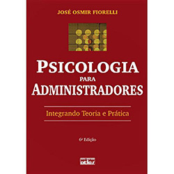 Livro - Psicologia para Administradores - Integrando Teoria e Prática