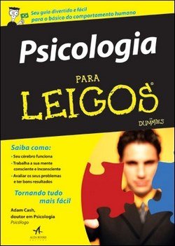 Livro - Psicologia para Leigos - Cash - Alta Books