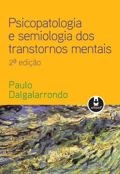 Livro - Psicopatologia e Semiologia dos Transtornos Mentais