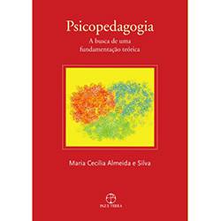 Tudo sobre 'Livro - Psicopedagogia - a Busca de uma Fundamentação Teórica'