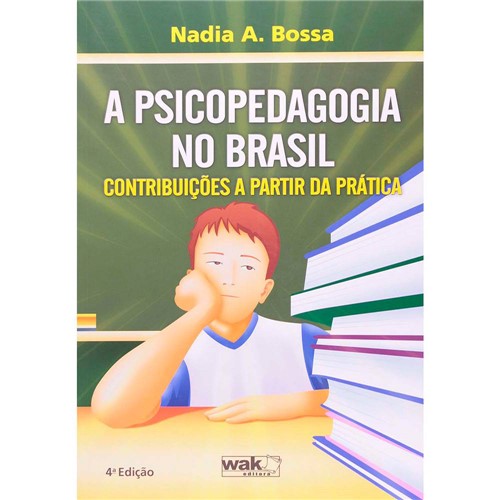 Tudo sobre 'Livro - Psicopedagogia no Brasil, a - Contribuições a Partir da Prática'