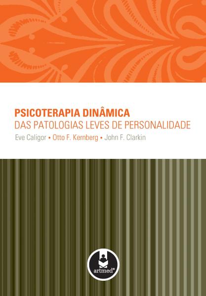 Livro - Psicoterapia Dinâmica das Patologias Leves de Personalidade