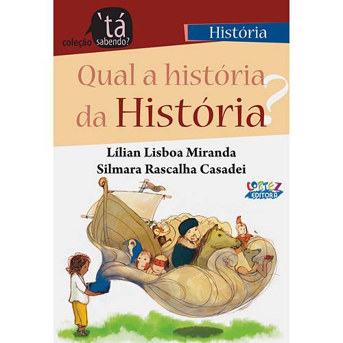 Tudo sobre 'Livro - Qual a História da História?'