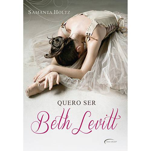Tudo sobre 'Livro - Quero Ser Beth Levit'