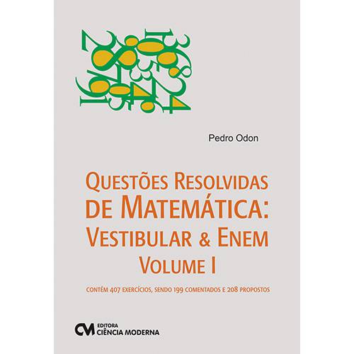 Tudo sobre 'Livro - Questões Resolvidas de Matemática: Vestibular & Enem - Volume 1'