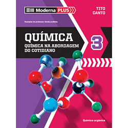 Tudo sobre 'Livro - Química 3: Química na Abordagem do Cotidiano - Moderna Plus'