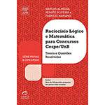 Livro - Raciocínio Lógico e Matemática para Concursos Cespe/UnB: Teoria e Questões Resolvidas