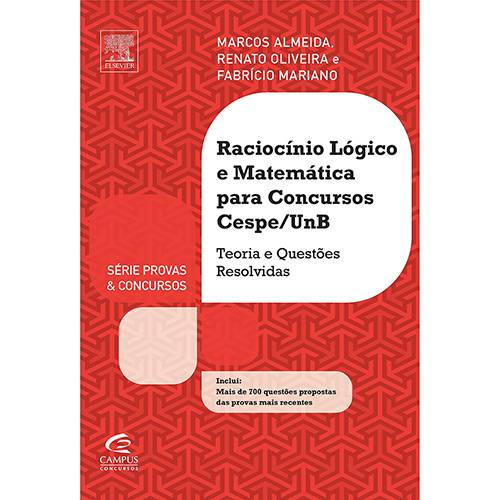 Livro - Raciocínio Lógico e Matemática para Concursos Cespe/UnB: Teoria e Questões Resolvidas