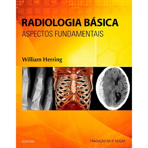 Tudo sobre 'Livro - Radiologia Básica'