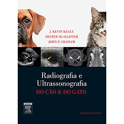 Tudo sobre 'Radiologia e Ultra Sonografia do Cão e Gato'