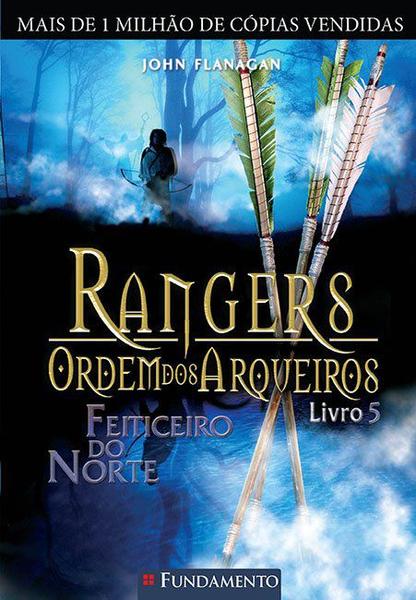 Livro - Rangers Ordem dos Arqueiros 05 - Feiticeiro do Norte