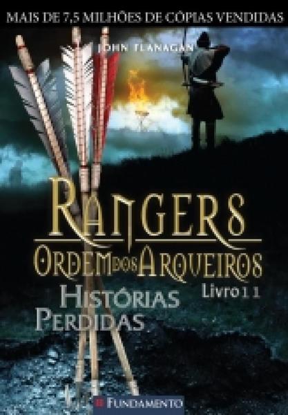Livro - Rangers Ordem dos Arqueiros 11 - Histórias Perdidas