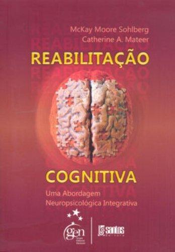 Livro - Reabilitação Cognitiva - uma Abordagem Neuropsicológica Integrativa