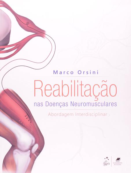 Livro - Reabilitação Nas Doenças Neuromusculares - Abordagem Interdisciplinar
