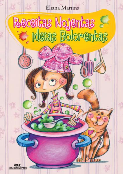 Livro - Receitas Nojentas, Ideias Bolorentas