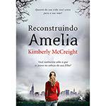 Tudo sobre 'Livro - Reconstruindo Amelia'