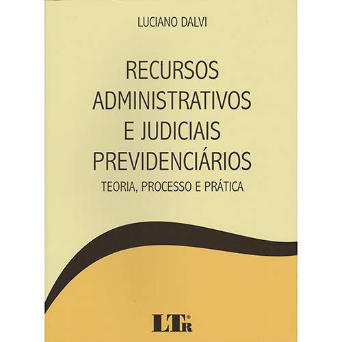 Livro - Recursos Administrativos e Judiciais Previdenciários