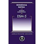 Tudo sobre 'Livro - Referência Rápida Aos Critérios Diagnósticos do DSM-5'