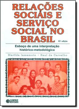 Livro - Relações Sociais e Serviço Social no Brasil