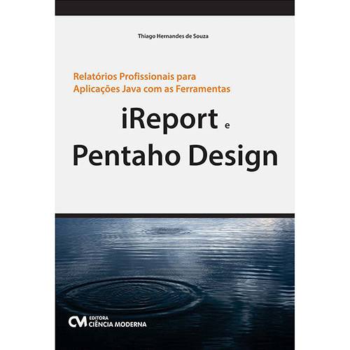 Livro - Relatórios Profissionais para Aplicações Java com as Ferramentas Ireport e Pentaho Design