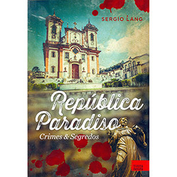 Livro - República Paradiso: Crimes e Segredos