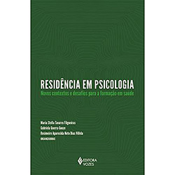 Livro - Residência em Psicologia: Novos Contextos e Desafios para a Formação de Saúde