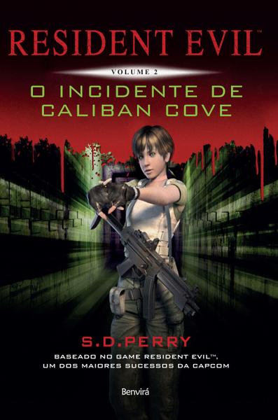 Livro - Resident Evil 2: o Incidente de Caliban Cove