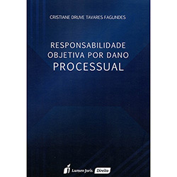 Tudo sobre 'Livro - Responsabilidade Objetiva por Dano Processual'