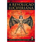 Tudo sobre 'Livro - Revolução Luciferiana, a'