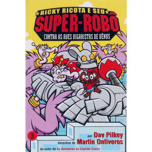 Livro - Ricky Ricota e Seu Super-Robô Contra as Aves Vigaristas de Vênus - Volume 3