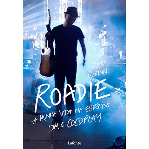 Livro - Roadie - a Minha Vida na Estrada com o Coldplay