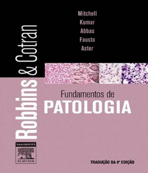 Livro - Robbins & Cotran Fundamentos de Patologia