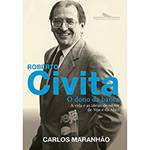 Tudo sobre 'Livro - Roberto Civita: o Dono da Banca'