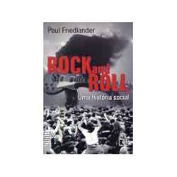 Tudo sobre 'Livro - Rock And Roll - uma História Social'