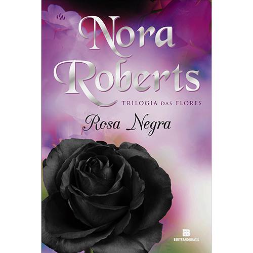 Livro - Rosa Negra - Trilogia das Flores