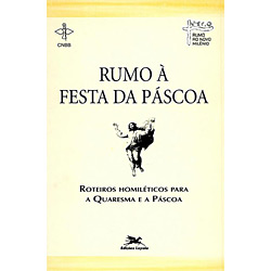 Tudo sobre 'Livro - Rumo à Festa da Páscoa'