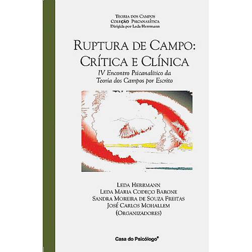 Livro - Ruptura de Campo - Crítica e Clínica
