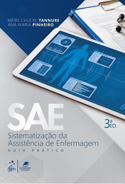 Livro - SAE - Sistematização da Assistência de Enfermagem - Guia Prático