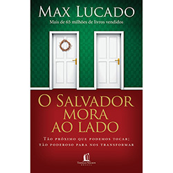 Livro - Salvador Mora ao Lado, o - Tão Próximo que Podemos Tocar; Tão Poderoso para Nos Transformar