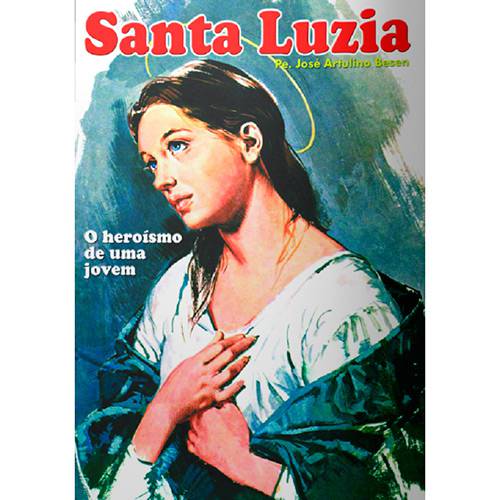 Livro - Santa Luzia: o Heroísmo de uma Jovem