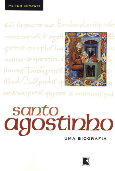 Livro - Santo Agostinho: uma Biografia