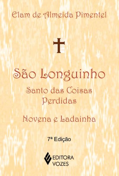 Livro - São Longuinho: Santo das Coisas Perdidas