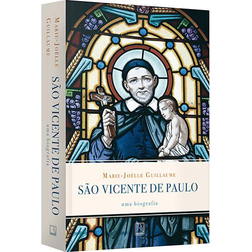Tudo sobre 'Livro - São Vicente de Paulo: uma Biografia'