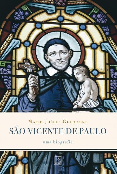 Livro - São Vicente de Paulo: uma Biografia