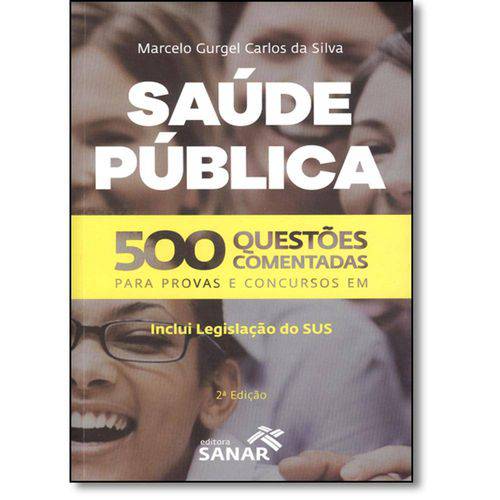Livro - Saúde Pública - 500 Questões Comentadas - Silva