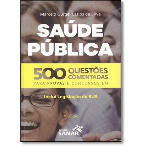 Livro - Saúde Pública - 500 Questões Comentadas - Silva