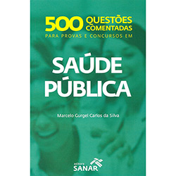 Livro - Saúde Pública: 500 Questões Comentadas