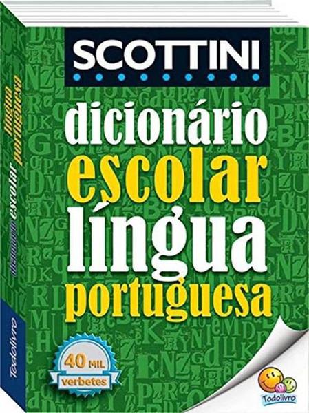 Livro - Scottini - Dicionário Escolar da Língua Portuguesa