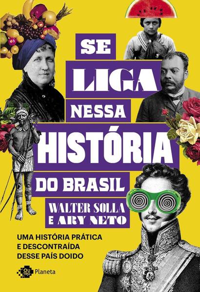 Livro - se Liga Nessa História do Brasil