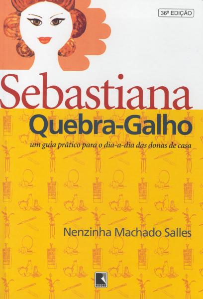 Tudo sobre 'Livro - Sebastiana Quebra-Galho'